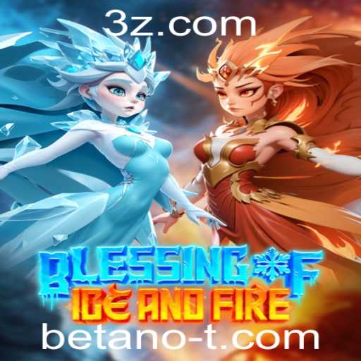 Explorando o Universo de BlessingofIceandFire e os Desafios no Betano
