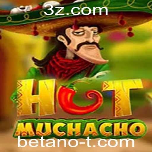 Explorando o Jogo HotMuchacho e Sua Relação com Betano