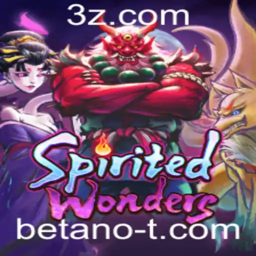 Descubra o Fascinante Mundo de SpiritedWonders no Betano