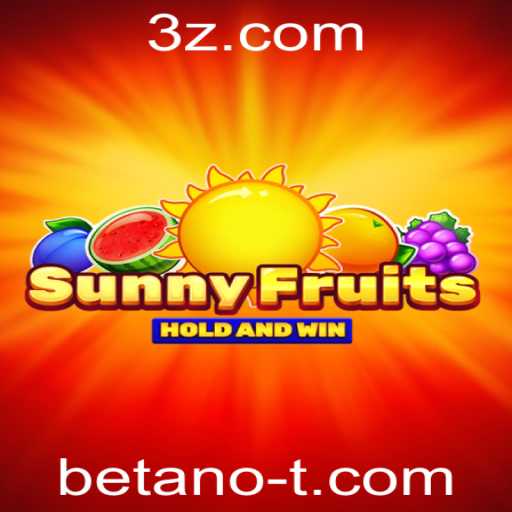 Descubra o Fascinante Mundo de SunnyFruits na Plataforma Betano
