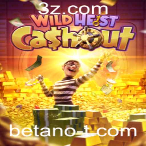 Explore a Aventura de WildHeistCashout no Betano